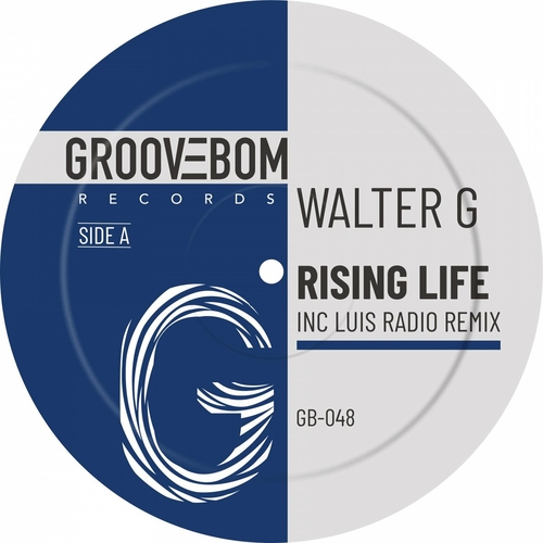 Walter G - Rising Life (Inc Luis Radio Remix) [GB048]